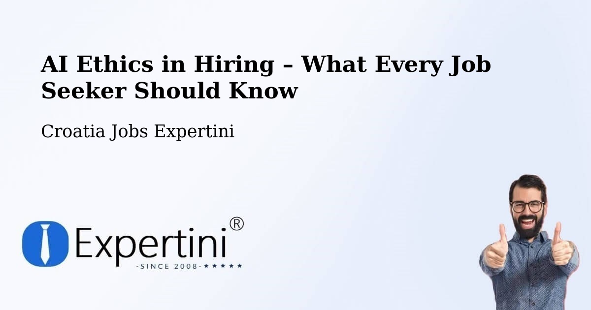 AI Ethics in Recruitment & Hiring – Strmec - Strmec, Croatia Jobs Expertini