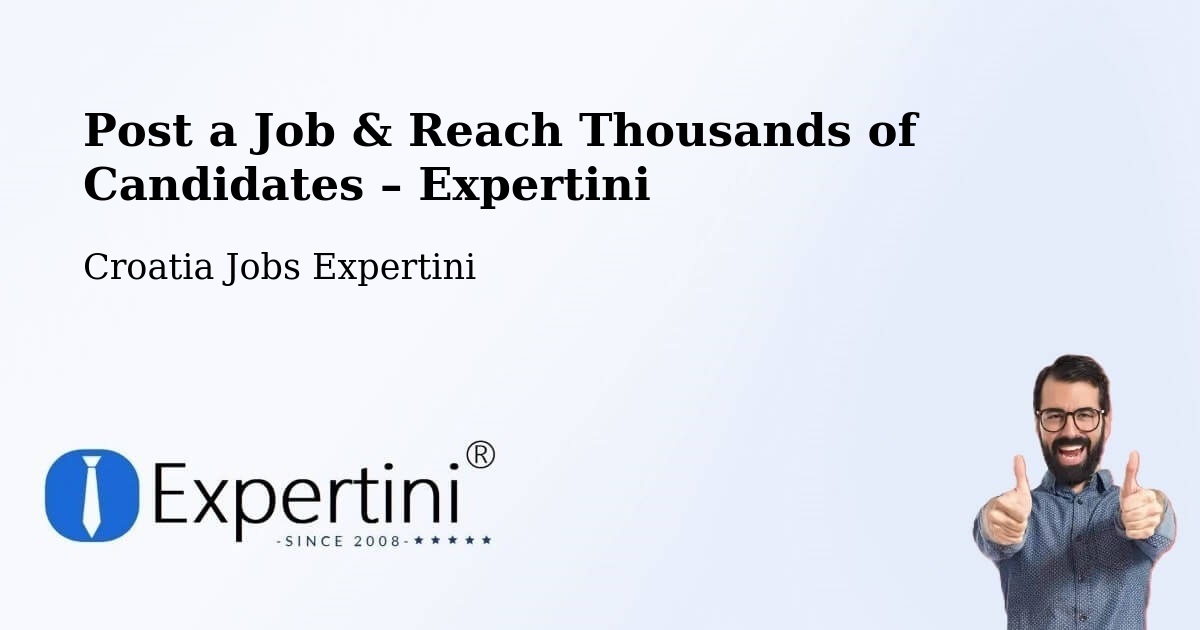 Post a Job in Strmec – Hire the Right Talent - Strmec, Croatia Jobs Expertini