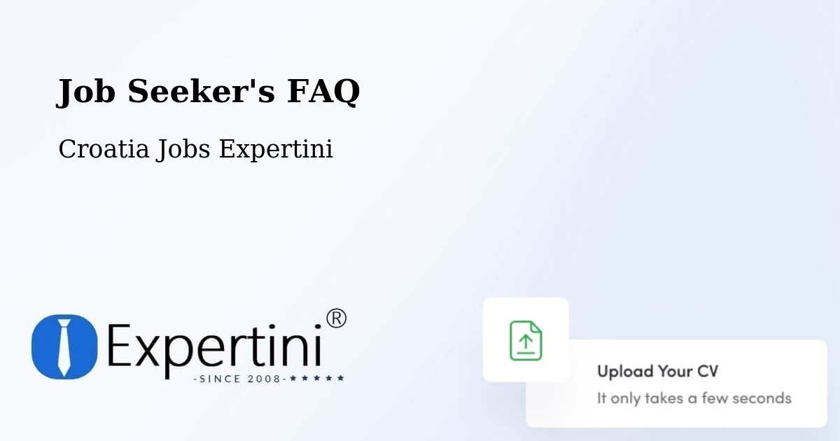 Job Seeker FAQ – Strmec - Croatia Jobs Expertini