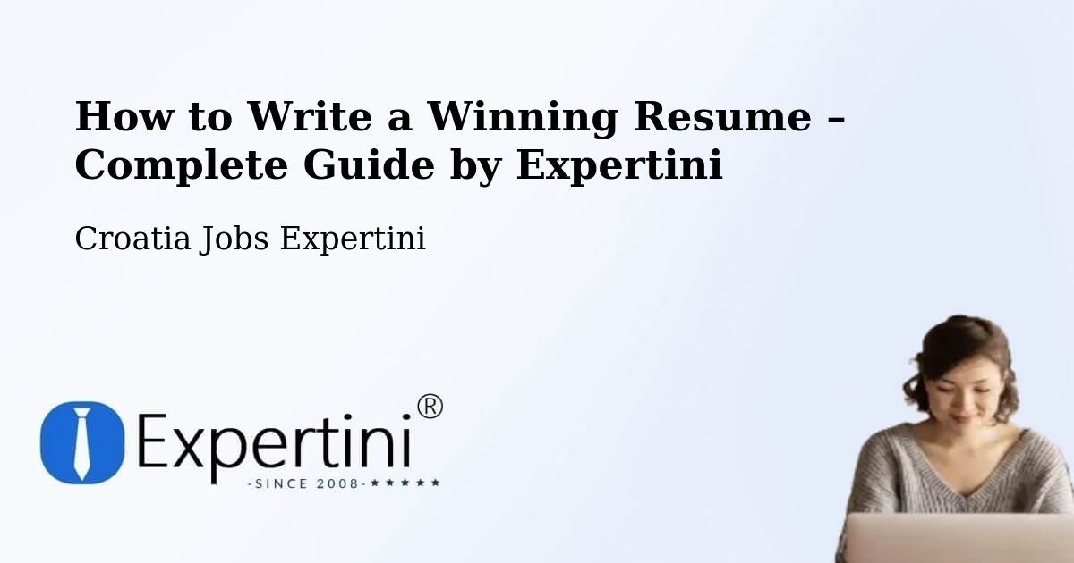 Resume Writing Guide for Job Seekers – Strmec - Strmec, Croatia Jobs Expertini